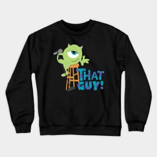 Laugh Floor THAT GUY! Crewneck Sweatshirt